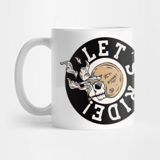 Let's Ride Mug